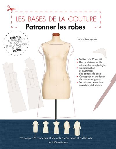 LES BASES DE LA COUTURE - PATRONNER LES ROBES